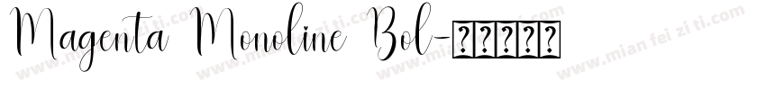 Magenta Monoline Bol字体转换